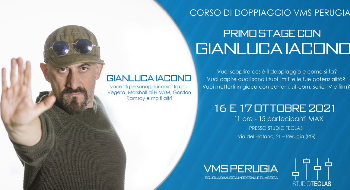 Stage di Doppiaggio con Gianluca Iacono – 16/17 ottobre 2021